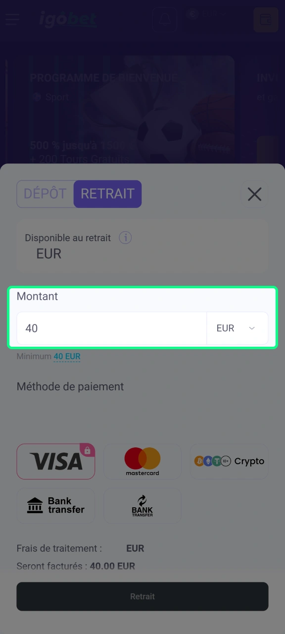 Ajoutez le montant du retrait sur la plateforme IgoBet.