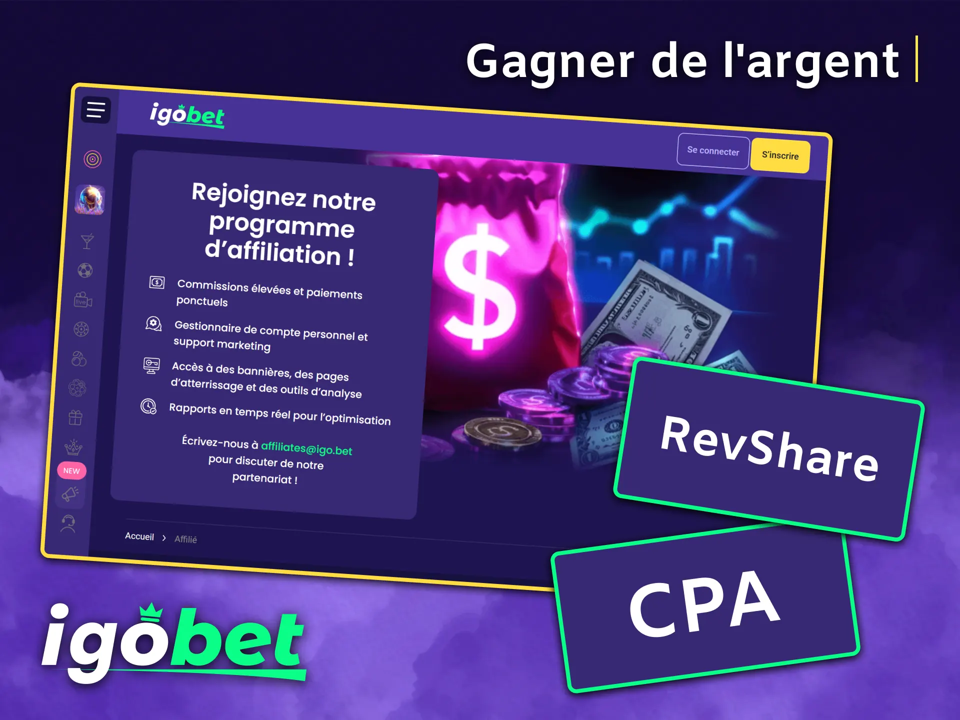 Réalisez des profits élevés en choisissant les modèles CPA ou RevShare chez IgoBet.