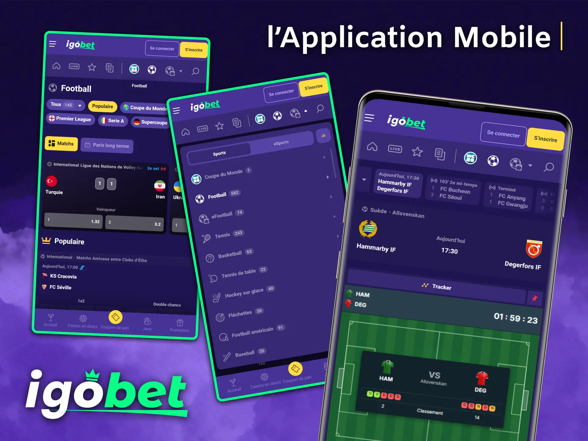 Suivez tous les matchs de football et pariez facilement dessus grâce à l'application IgoBet.