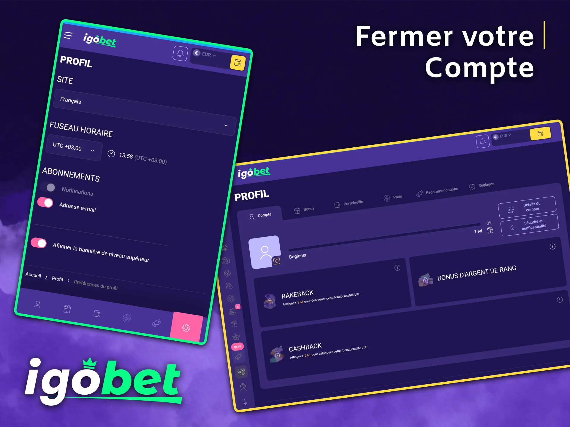 Chez IgoBet, vous pouvez facilement gérer et supprimer les paramètres de votre compte de jeu.