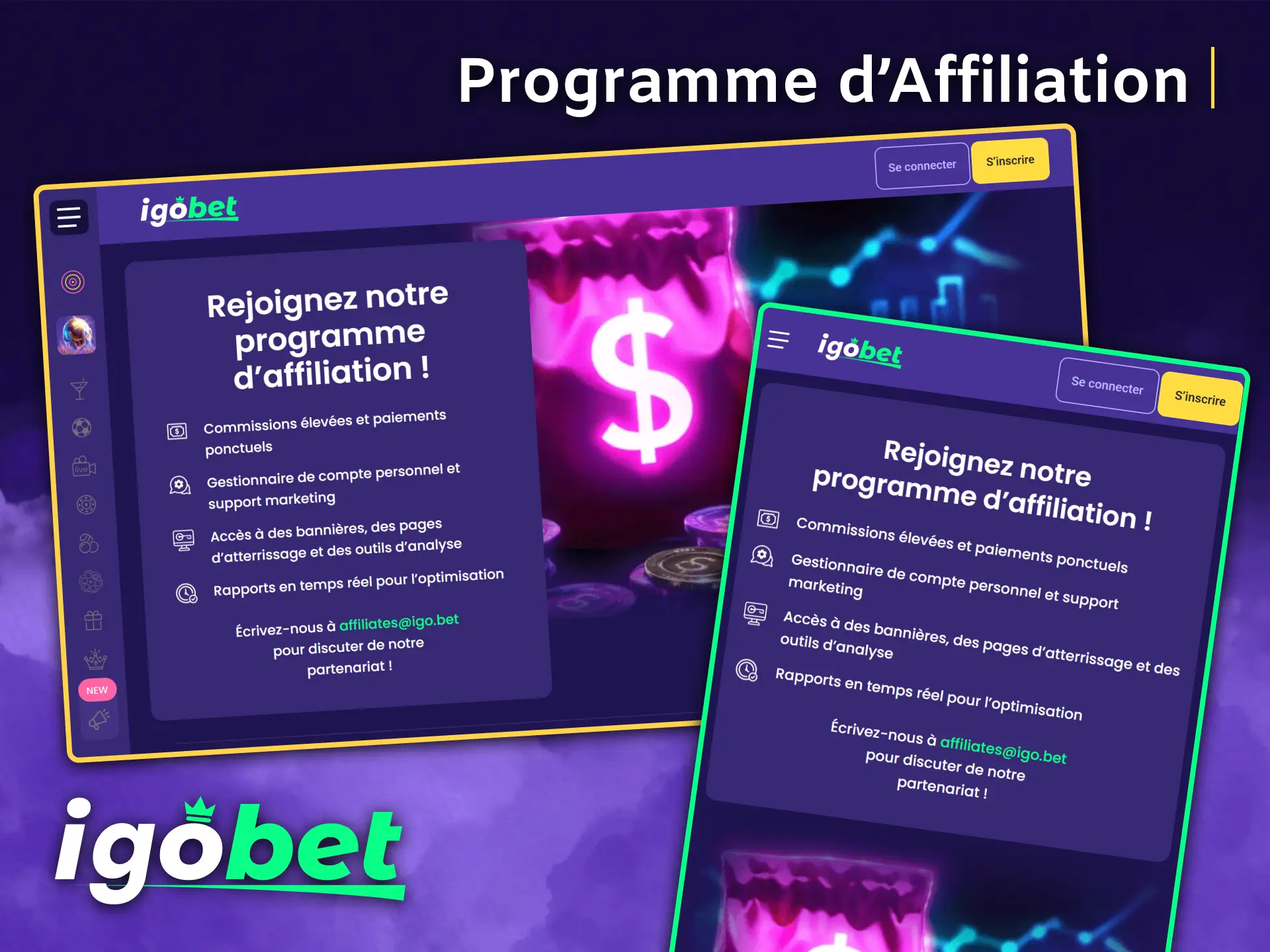 Devenez partenaire du programme d'affiliation IgoBet et gagnez des revenus attractifs.